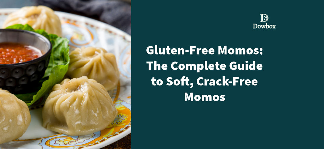 Gluten-Free Momos: The Complete Guide to Soft, Crack-Free Momos
