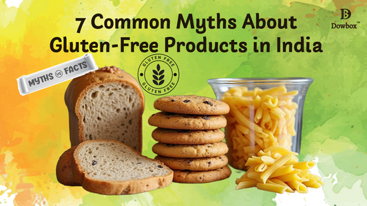 7 Common Myths About Gluten-Free Products in India